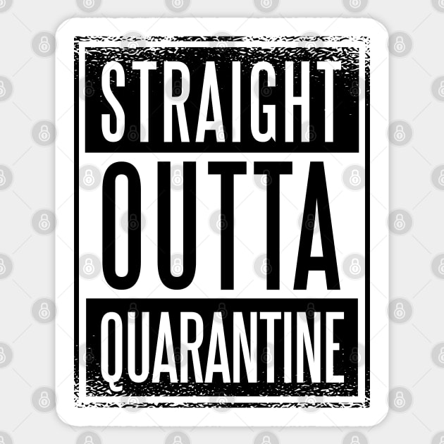 STRAIGHT OUTTA QUARANTINE Sticker by Bombastik